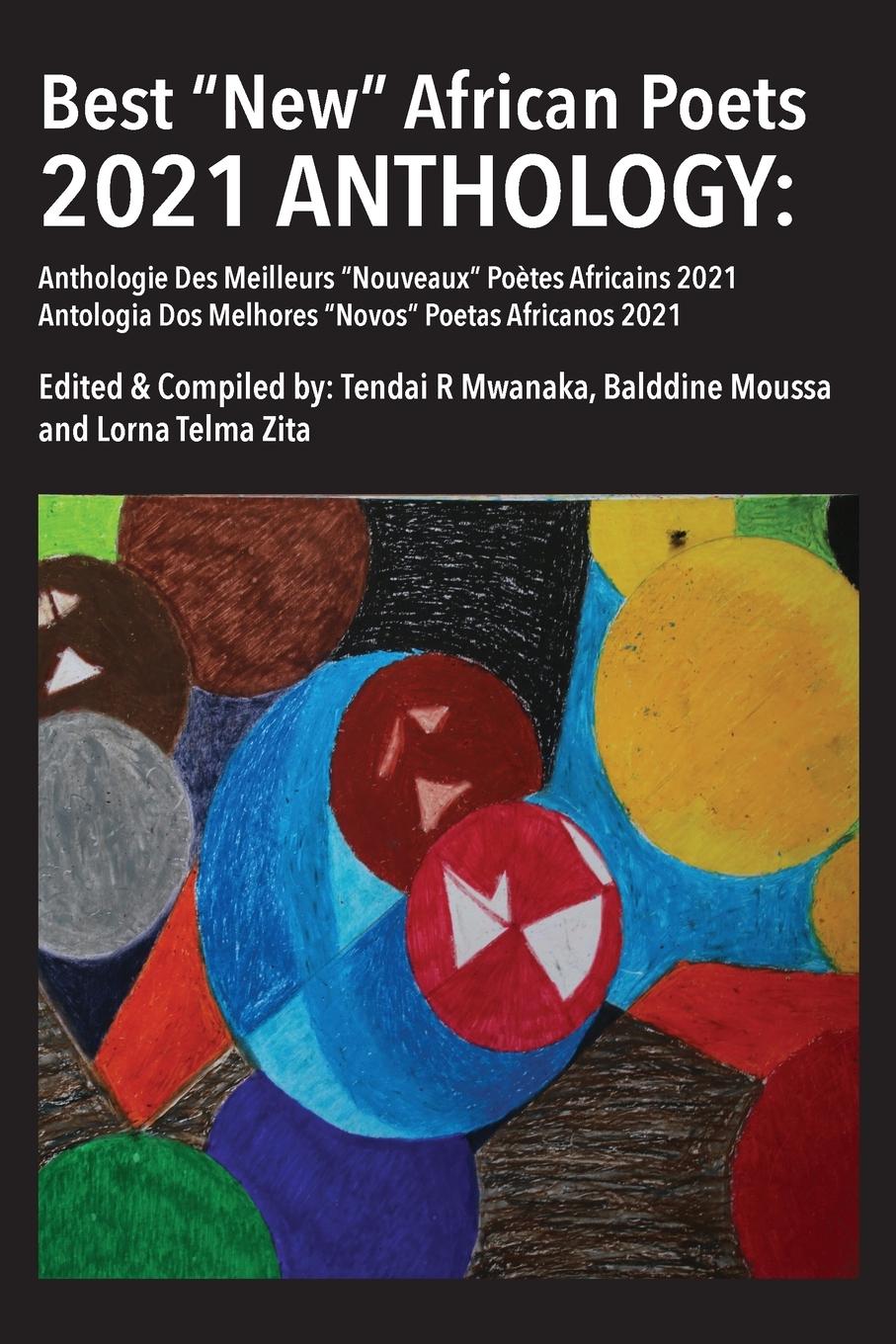 Cover: 9781779255839 | Best New African Poets 2021 Anthology | Tendai Rinos Mwanaka (u. a.)