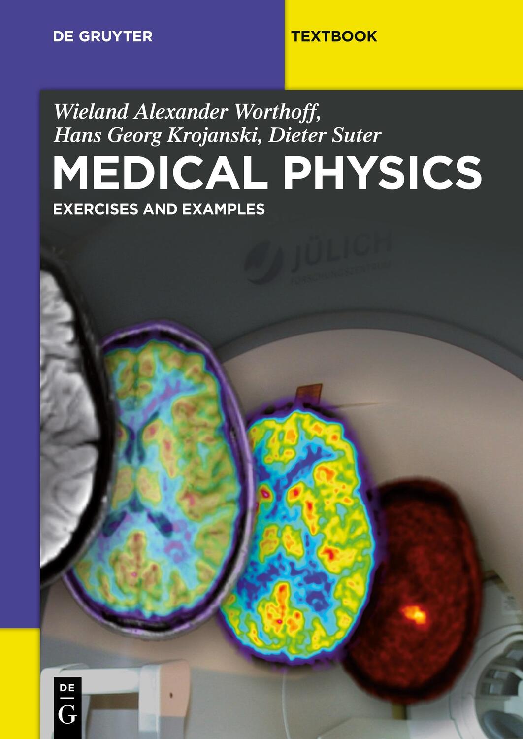 Cover: 9783110306750 | Medical Physics | Exercises and Examples | Worthoff (u. a.) | Buch | X