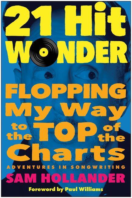Cover: 9781637741863 | 21-Hit Wonder: Flopping My Way to the Top of the Charts | Hollander