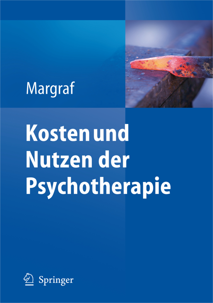 Cover: 9783540683124 | Kosten und Nutzen der Psychotherapie | Jürgen Margraf | Buch | X