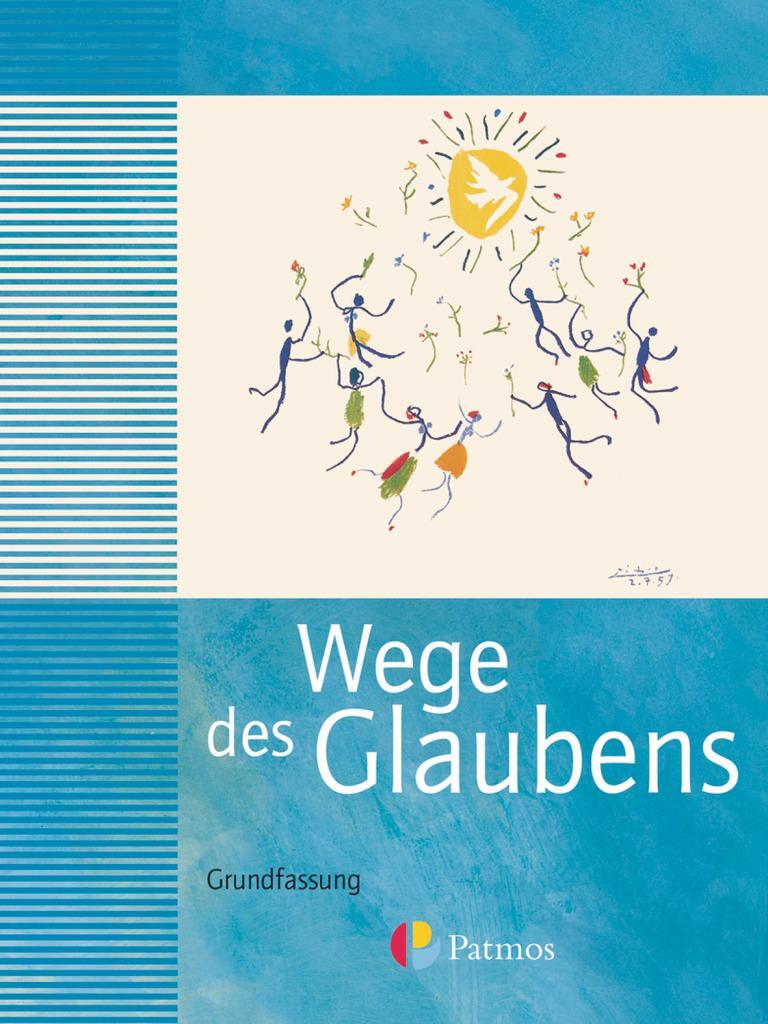 Cover: 9783762703990 | Wege des Glaubens 7/8 - Neuausgabe der Grundfassung | Taschenbuch