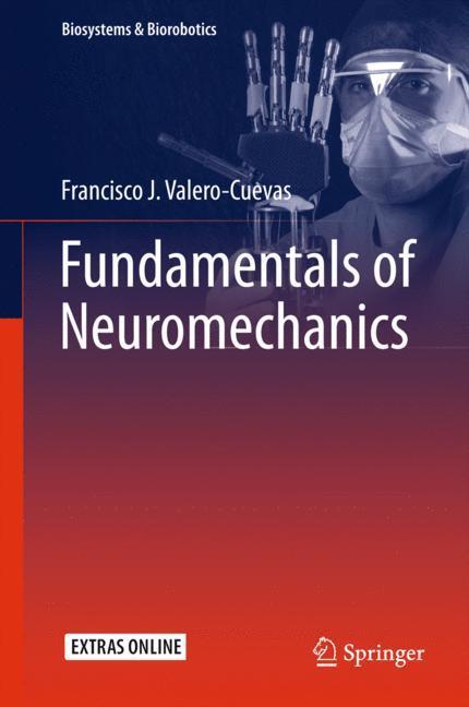 Cover: 9781447167464 | Fundamentals of Neuromechanics | Francisco J. Valero-Cuevas | Buch