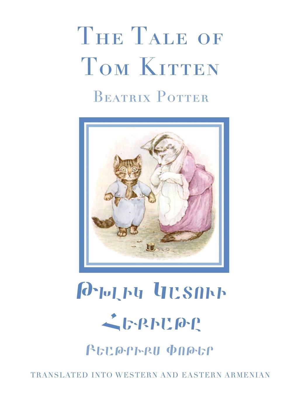 Cover: 9781923051065 | The Tale of Tom Kitten in Western and Eastern Armenian | Potter | Buch