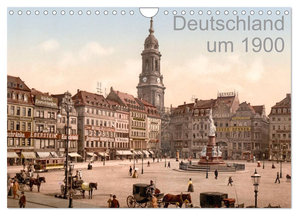 Cover: 9783383611803 | Deutschland um 1900 (Wandkalender 2024 DIN A4 quer), CALVENDO...