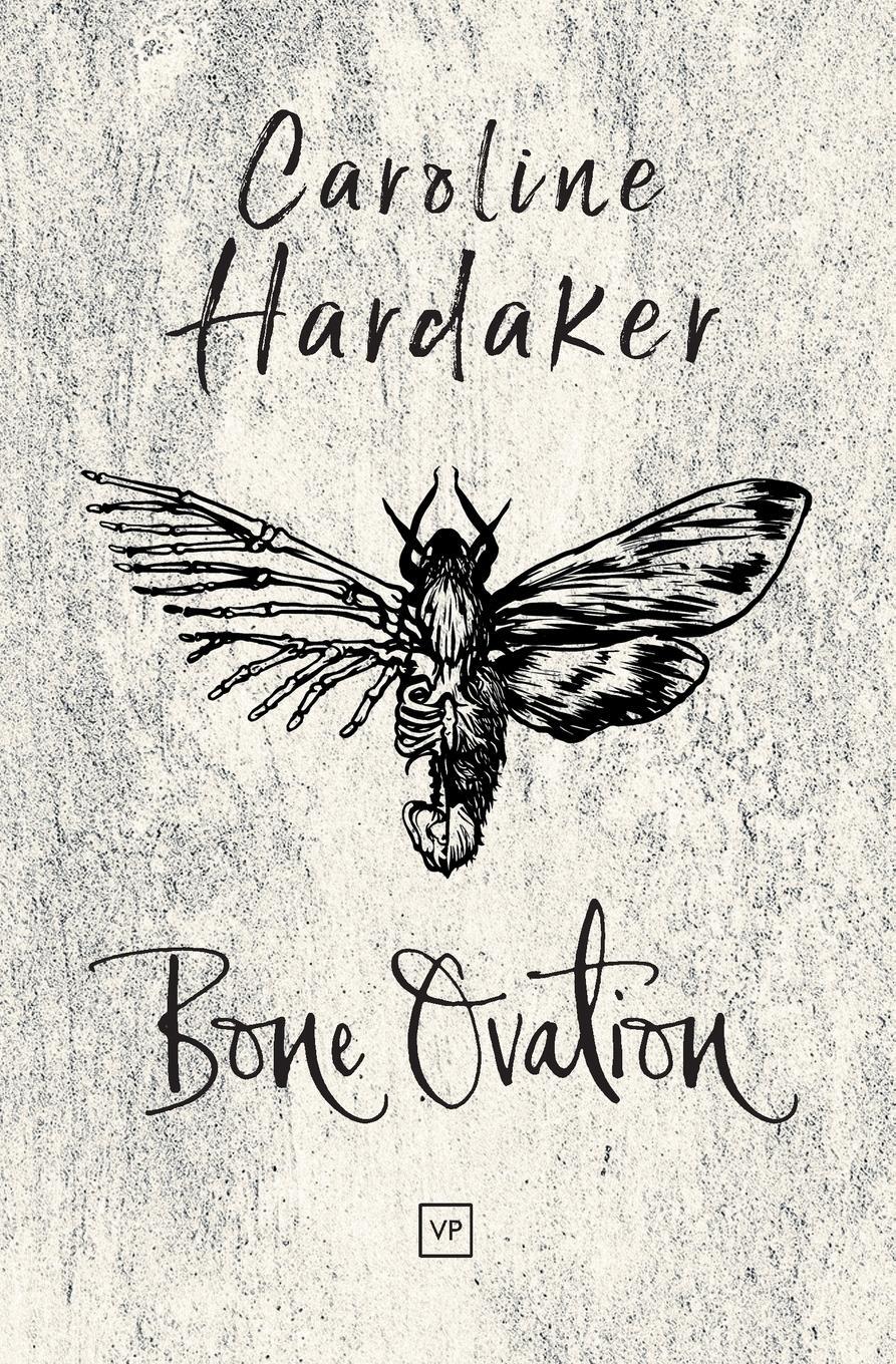 Cover: 9781908853899 | Bone Ovation | Caroline Hardaker | Taschenbuch | Paperback | Englisch