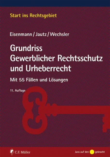 Cover: 9783811448698 | Grundriss Gewerblicher Rechtsschutz und Urheberrecht | Taschenbuch