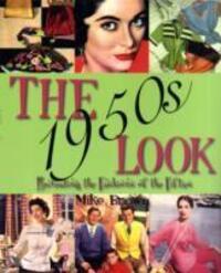 Cover: 9780955272332 | The 1950s Look | Recreating the Fashions of the Fifties | Mike Brown
