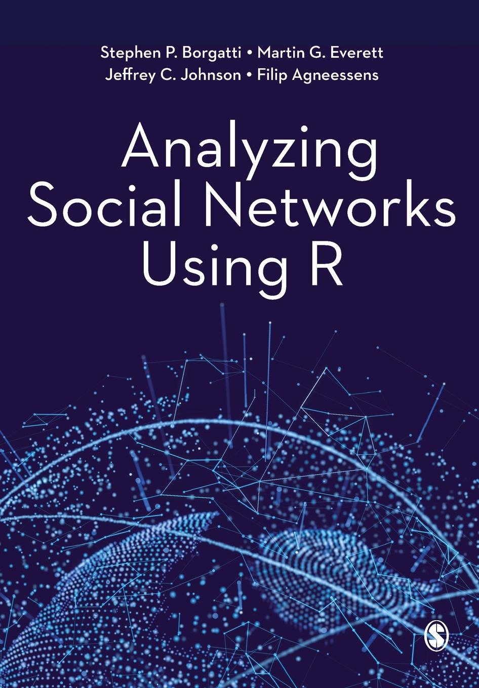 Cover: 9781529722475 | Analyzing Social Networks Using R | Stephen P. Borgatti (u. a.) | Buch