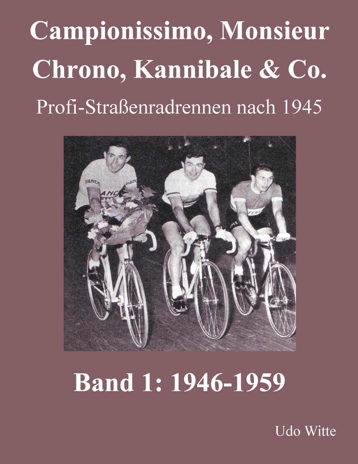 Cover: 9783735774958 | Campionissimo, Monsieur Chrono, Kannibale & Co. | Udo Witte | Buch