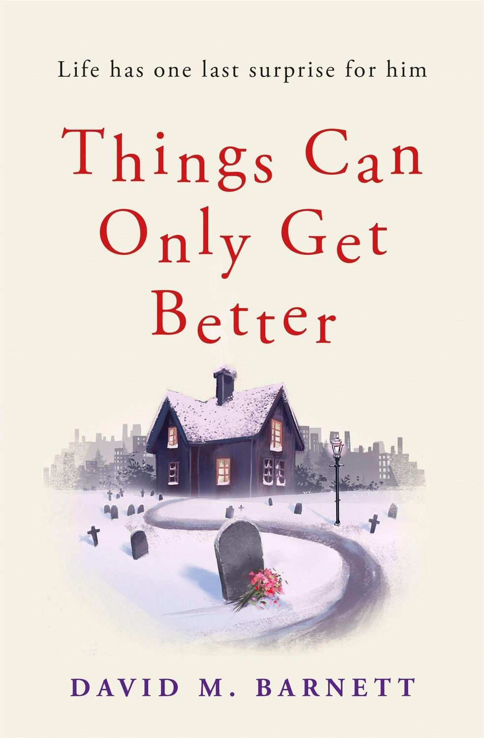 Cover: 9781409185161 | Things Can Only Get Better | David M. Barnett | Taschenbuch | Englisch