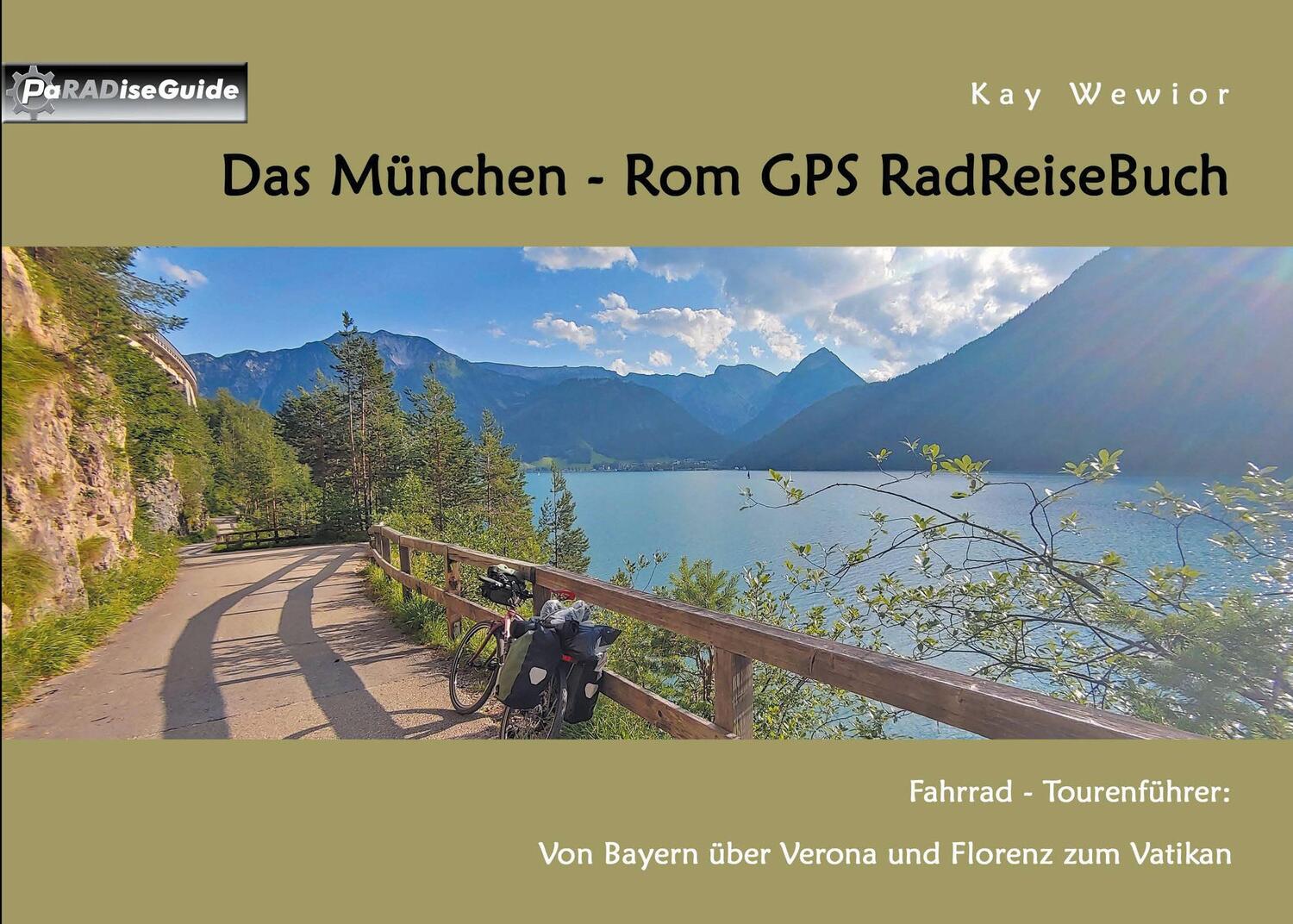 Cover: 9783734752810 | Das München - Rom GPS RadReiseBuch | Kay Wewior | Taschenbuch | 120 S.