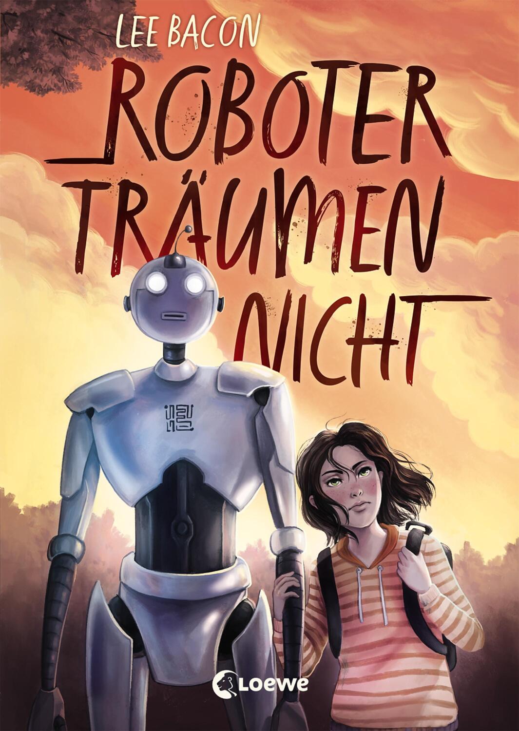 Cover: 9783743208582 | Roboter träumen nicht | Lee Bacon | Buch | Deutsch | 2021 | Loewe