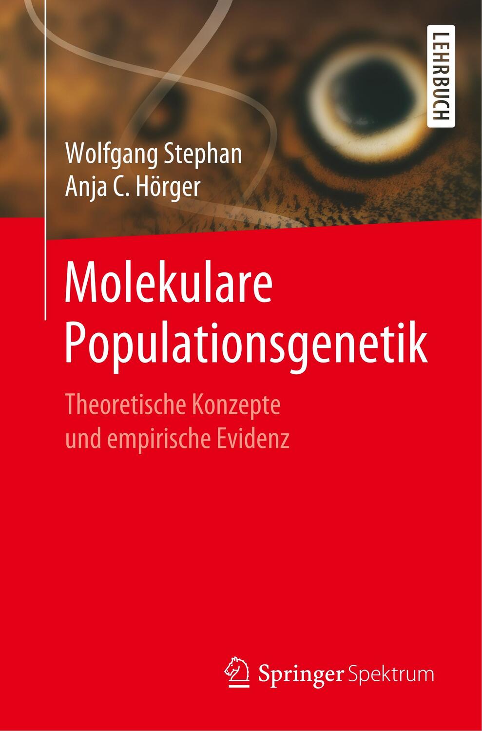 Cover: 9783662594278 | Molekulare Populationsgenetik | Anja C. Hörger (u. a.) | Taschenbuch