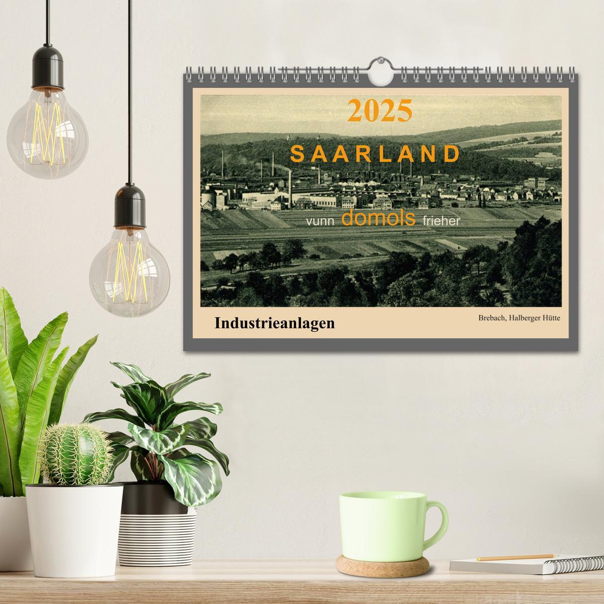 Bild: 9783435556816 | Saarland - vunn domols (frieher), Industrieanlagen (Wandkalender...