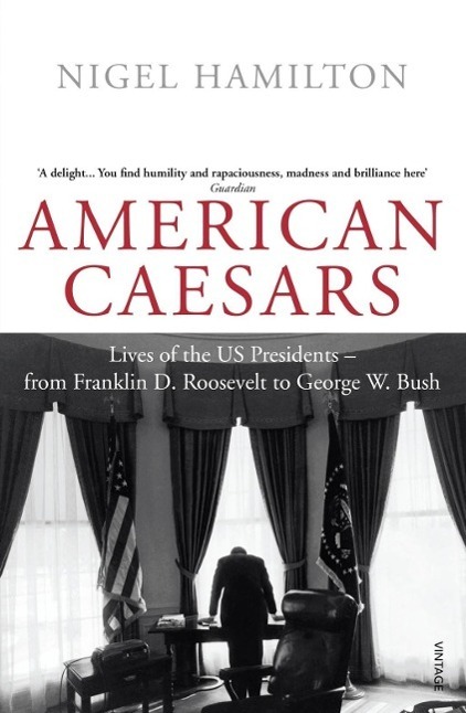 Cover: 9780099520412 | American Caesars | Nigel Hamilton | Taschenbuch | 596 S. | Englisch
