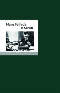 Cover: 9783937434728 | Hans Fallada in Carwitz | Bernd Erhard Fischer | Broschüre | Deutsch
