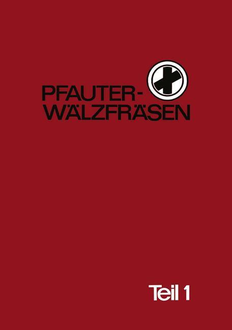 Cover: 9783662126820 | Pfauter-Wälzfräsen | Hermann Pfauter Werkzeugmaschinenfabrik | Buch