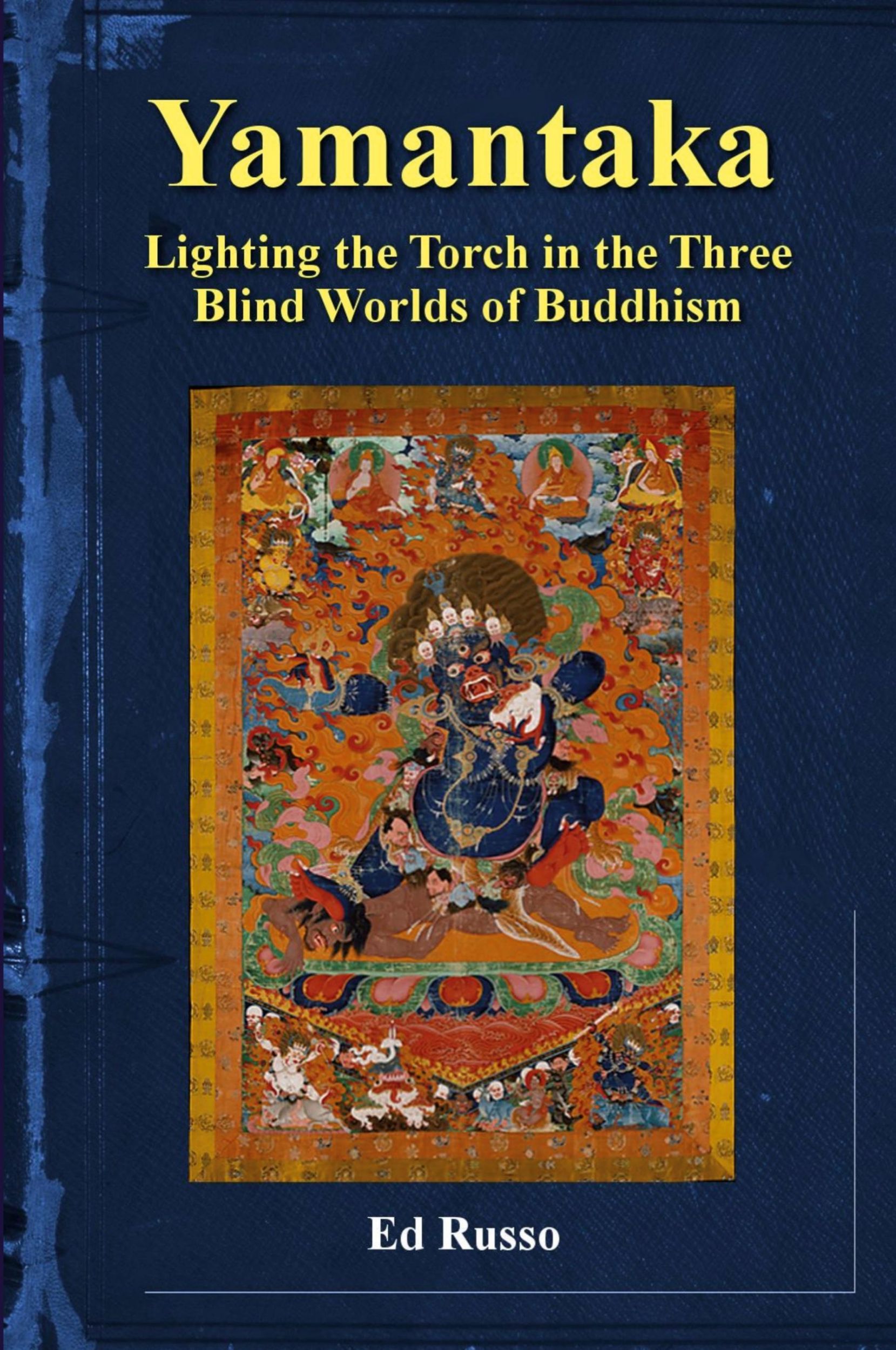 Cover: 9781387427451 | Yamantaka | Lighting the Torch in the Three Worlds of Buddhism | Russo