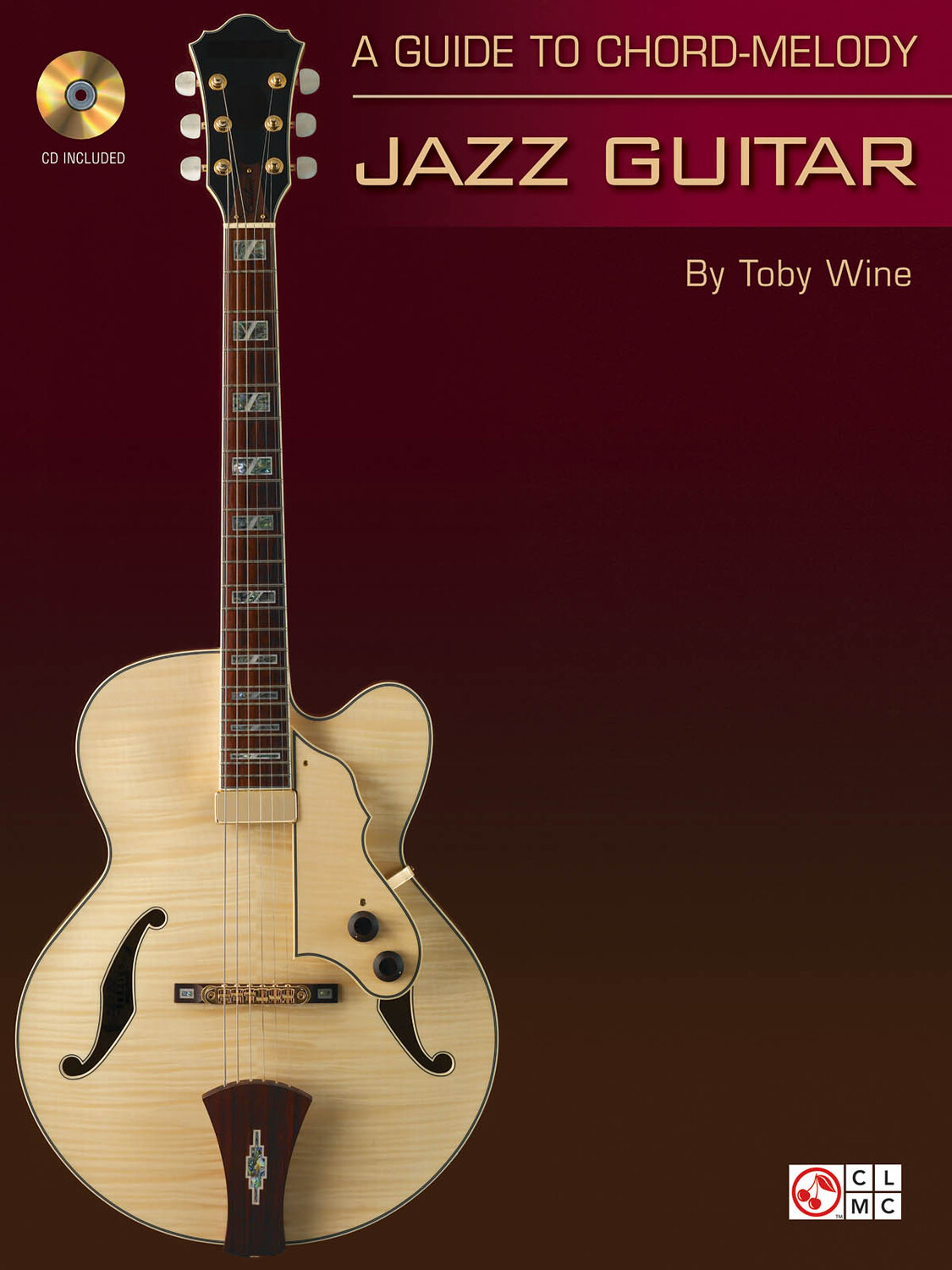 Cover: 73999758153 | A Guide to Chord-Melody Jazz Guitar | Guitar Educational | Buch + CD