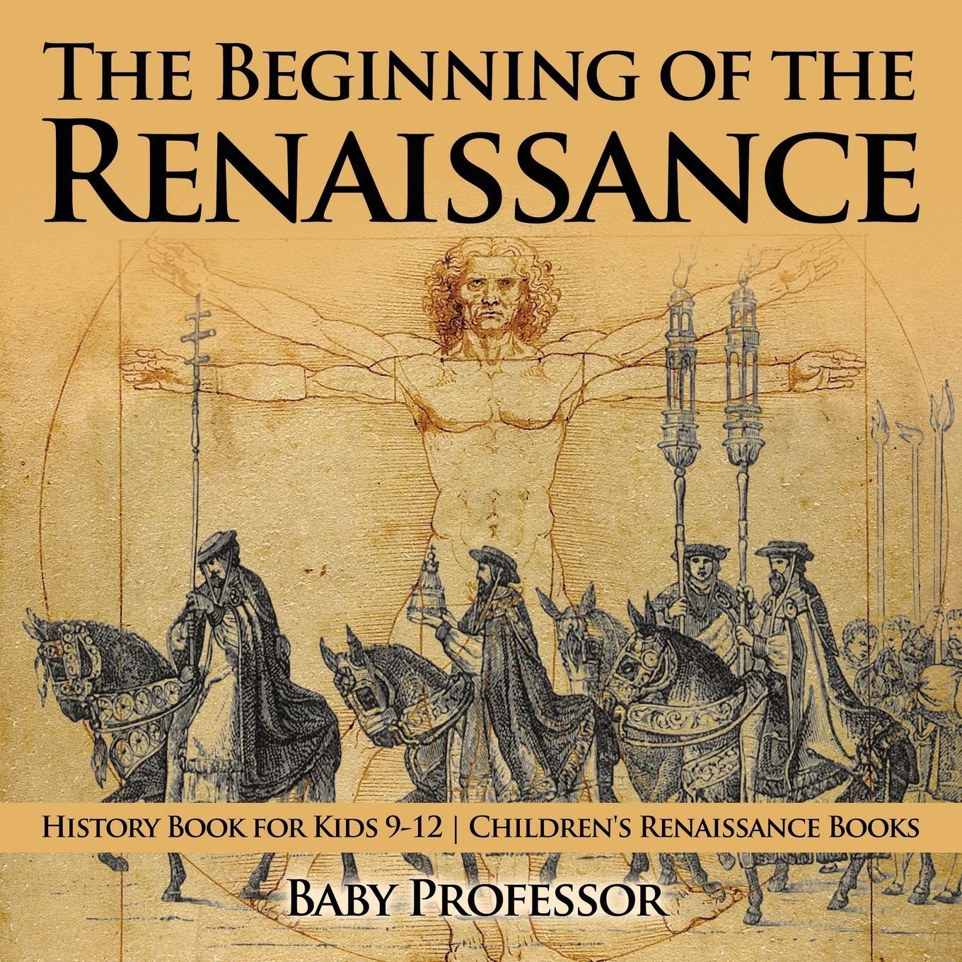 Cover: 9781541914124 | The Beginning of the Renaissance - History Book for Kids 9-12...