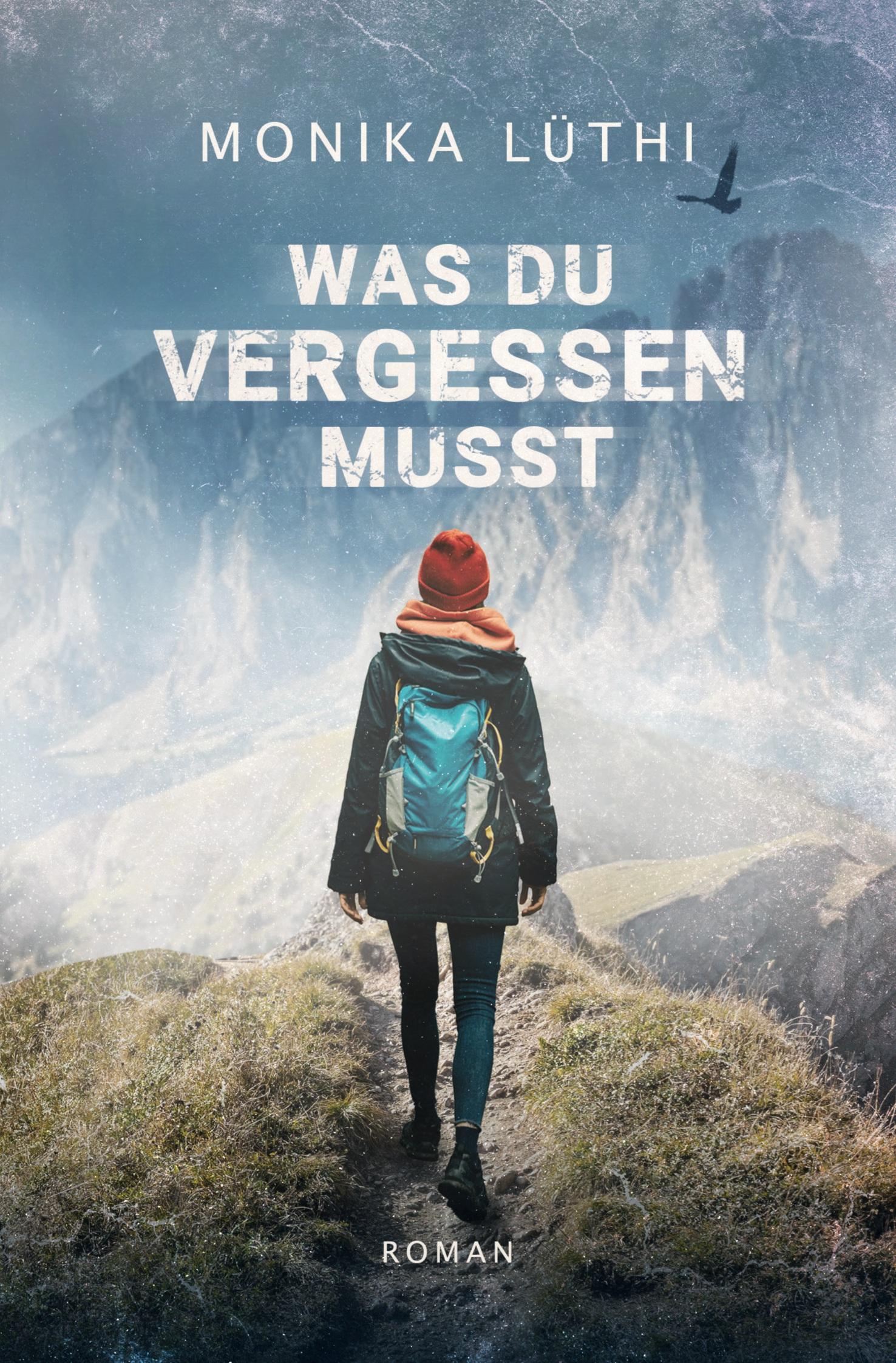 Cover: 9783757960155 | Was du vergessen musst | Monika Lüthi | Taschenbuch | Paperback | 2024