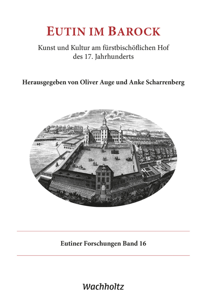 Cover: 9783529065408 | Eutin im Barock | Oliver Auge (u. a.) | Buch | 346 S. | Deutsch | 2021