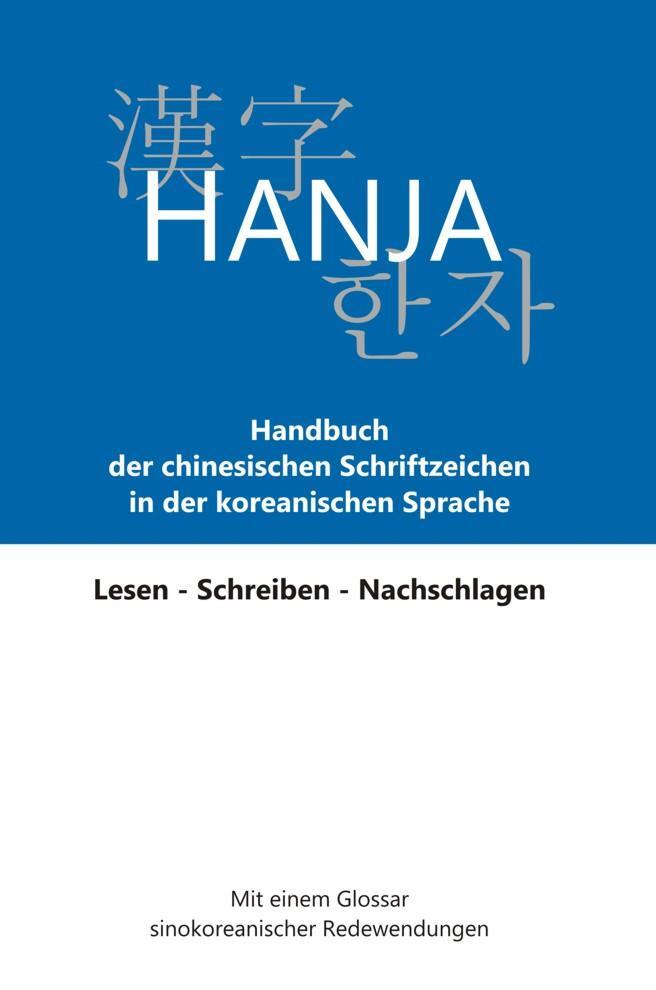 Cover: 9783981128734 | Hanja - Handbuch der chinesischen Schriftzeichen in der...