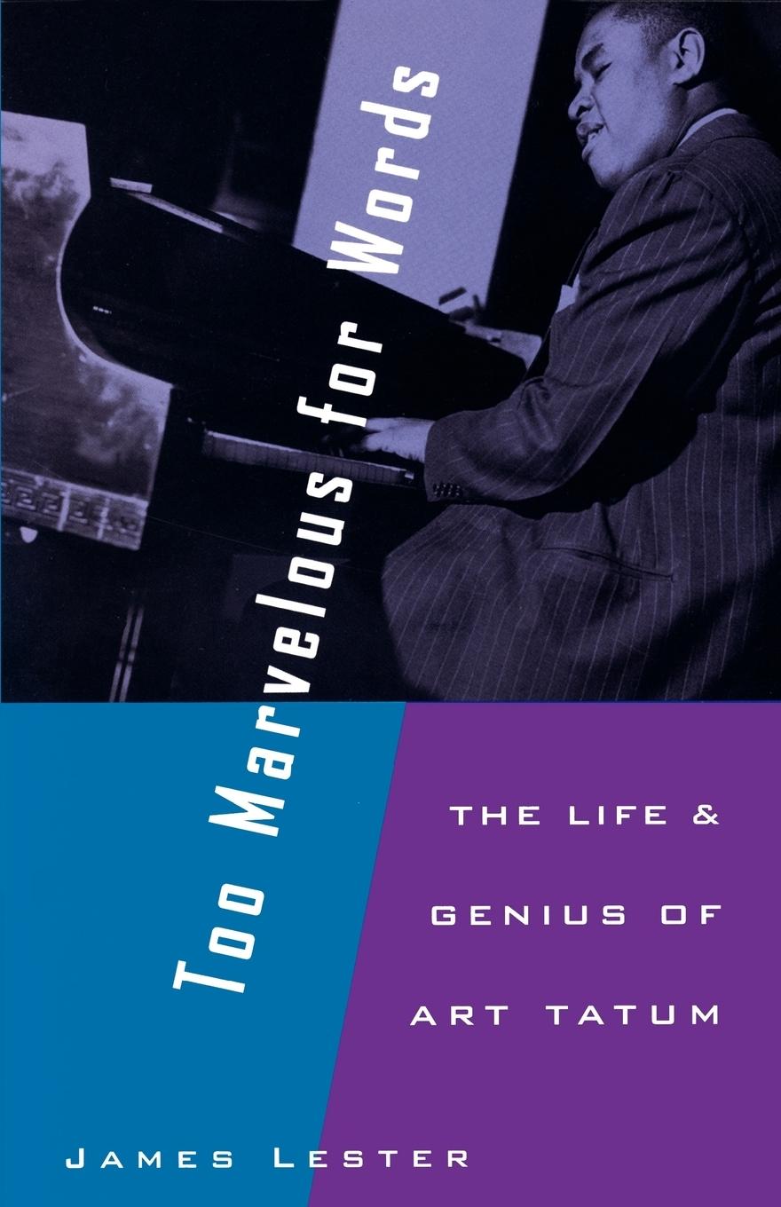 Cover: 9780195096408 | Too Marvelous for Words | The Life and Genius of Art Tatum | Lester