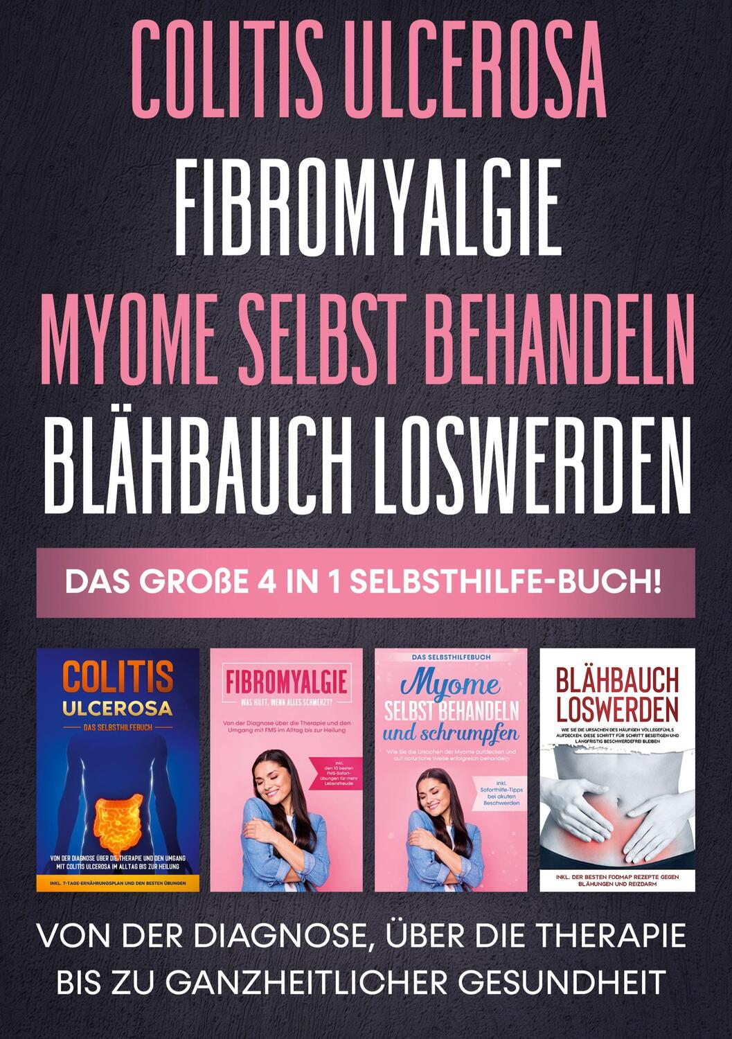 Cover: 9783753497686 | Colitis ulcerosa Fibromyalgie Myome selbst behandeln Blähbauch...