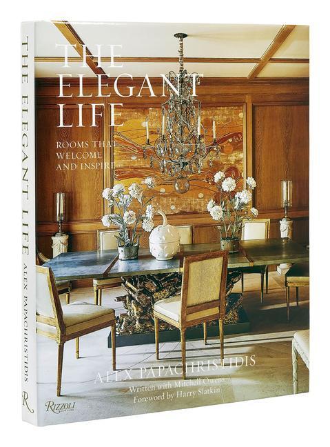 Cover: 9780847872534 | The Elegant Life | Interiors to Enjoy With Family and Friends | Buch