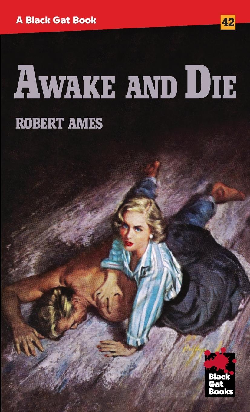 Cover: 9798886010145 | Awake and Die | Robert Ames | Taschenbuch | Englisch | 2023