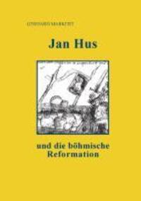 Cover: 9783732207916 | Jan Hus und die böhmische Reformation | Gerhard Markert | Buch | 2013