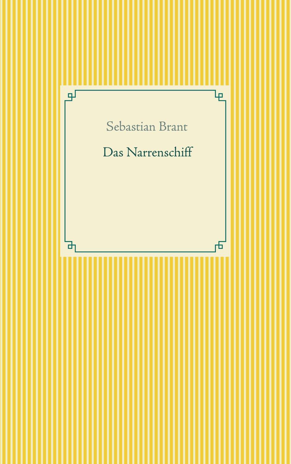Cover: 9783752604467 | Das Narrenschiff | Sebastian Brant | Taschenbuch | Books on Demand
