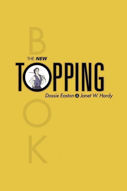 Cover: 9781890159368 | The New Topping Book | Dossie Easton (u. a.) | Taschenbuch | Englisch