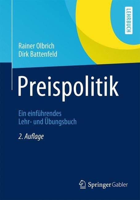 Cover: 9783642379468 | Preispolitik | Ein einführendes Lehr- und Übungsbuch | Olbrich (u. a.)