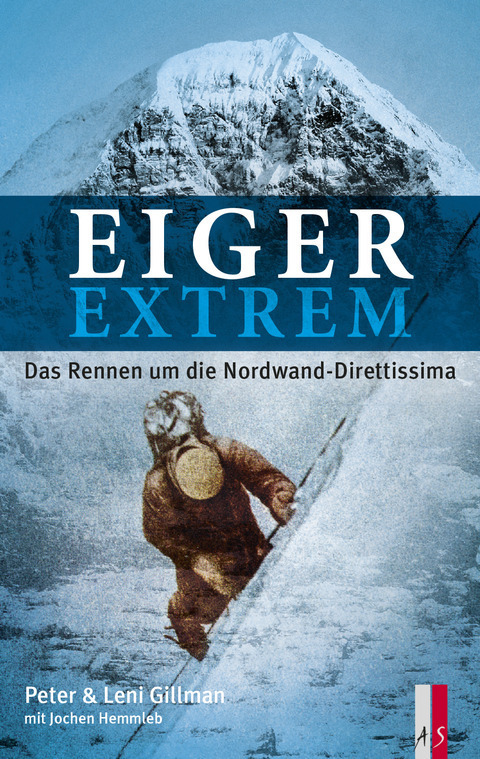 Cover: 9783906055435 | Eiger extrem | Das Rennen um die Nordwand-Direttissima | Buch | 448 S.