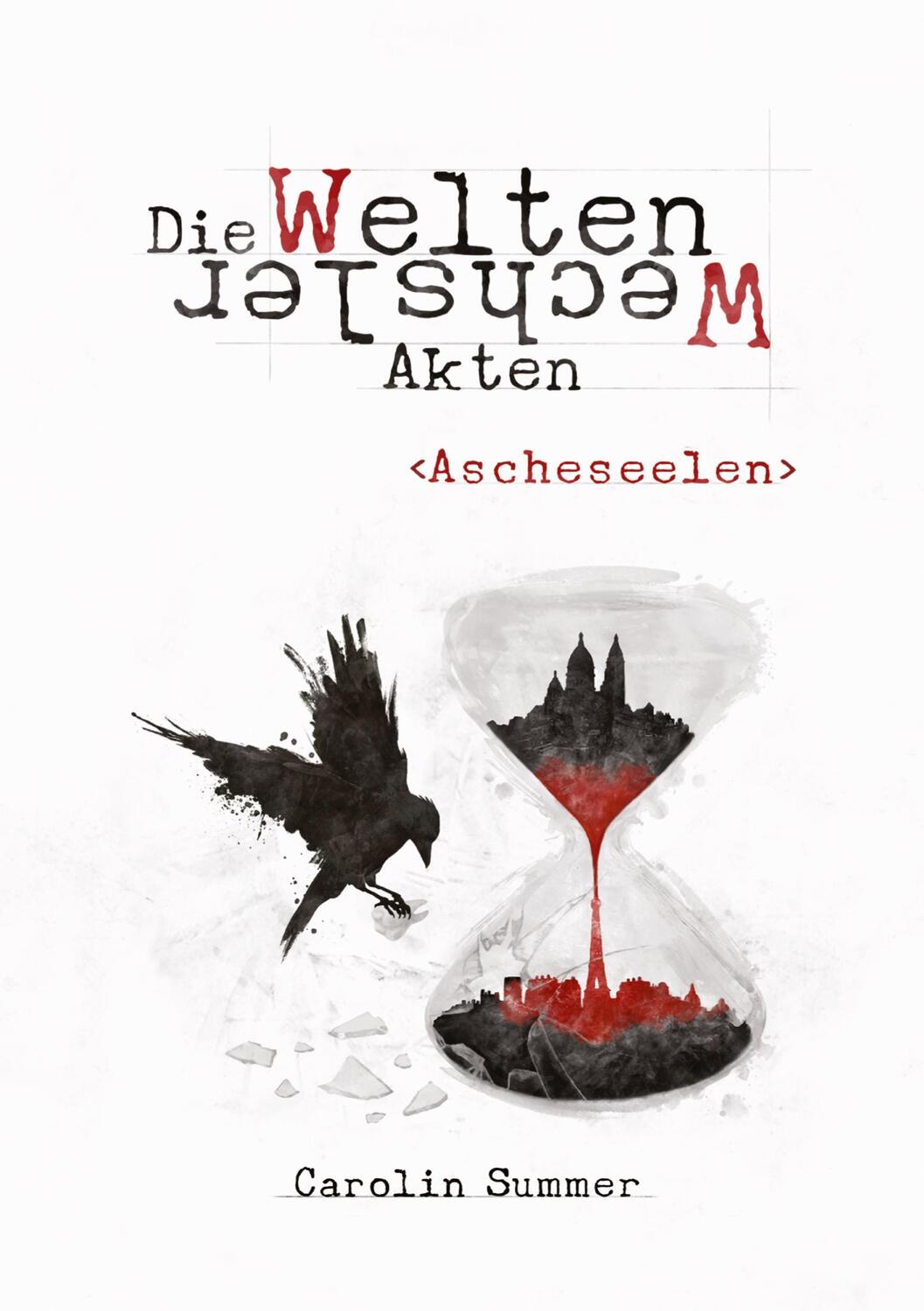 Cover: 9783347139800 | Ascheseelen | Die WeltenWechsler Akten 3 | Carolin Summer | Buch