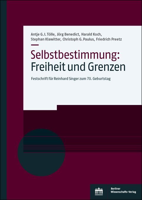 Cover: 9783830551423 | Selbstbestimmung: Freiheit und Grenzen | Antje G. I. Tölle (u. a.)