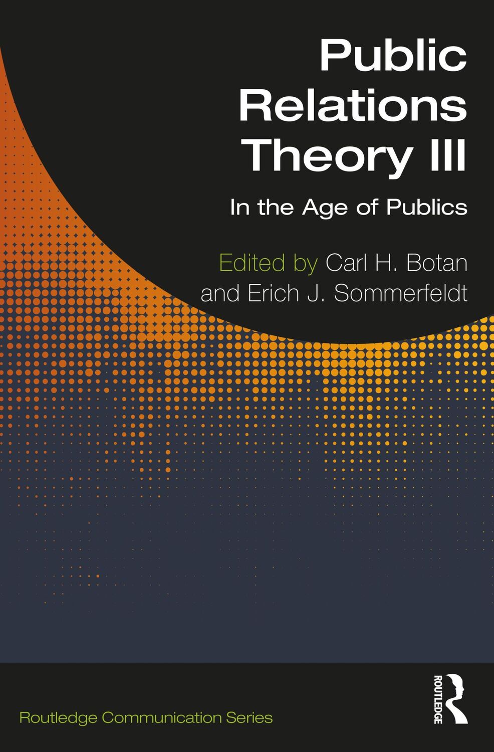 Cover: 9780367683313 | Public Relations Theory III | In the Age of Publics | Botan (u. a.)