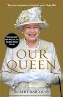 Cover: 9780099551157 | Our Queen | Robert Hardman | Taschenbuch | 372 S. | Englisch | 2012