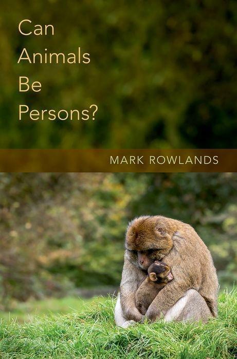 Cover: 9780190846039 | Can Animals Be Persons? | Mark Rowlands | Buch | Gebunden | Englisch
