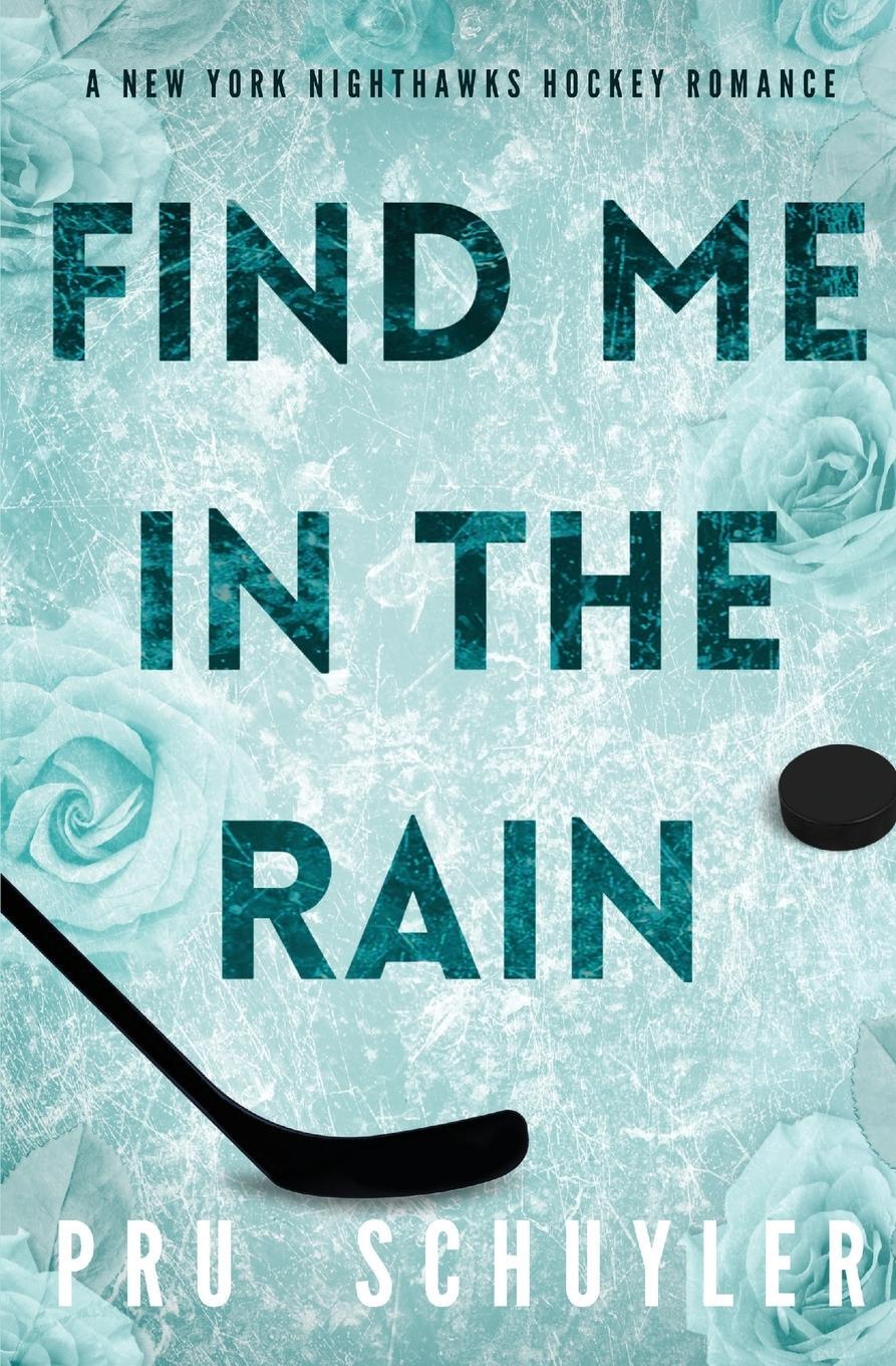 Cover: 9781088152386 | Find Me in the Rain | Pru Schuyler | Taschenbuch | Paperback | 2023