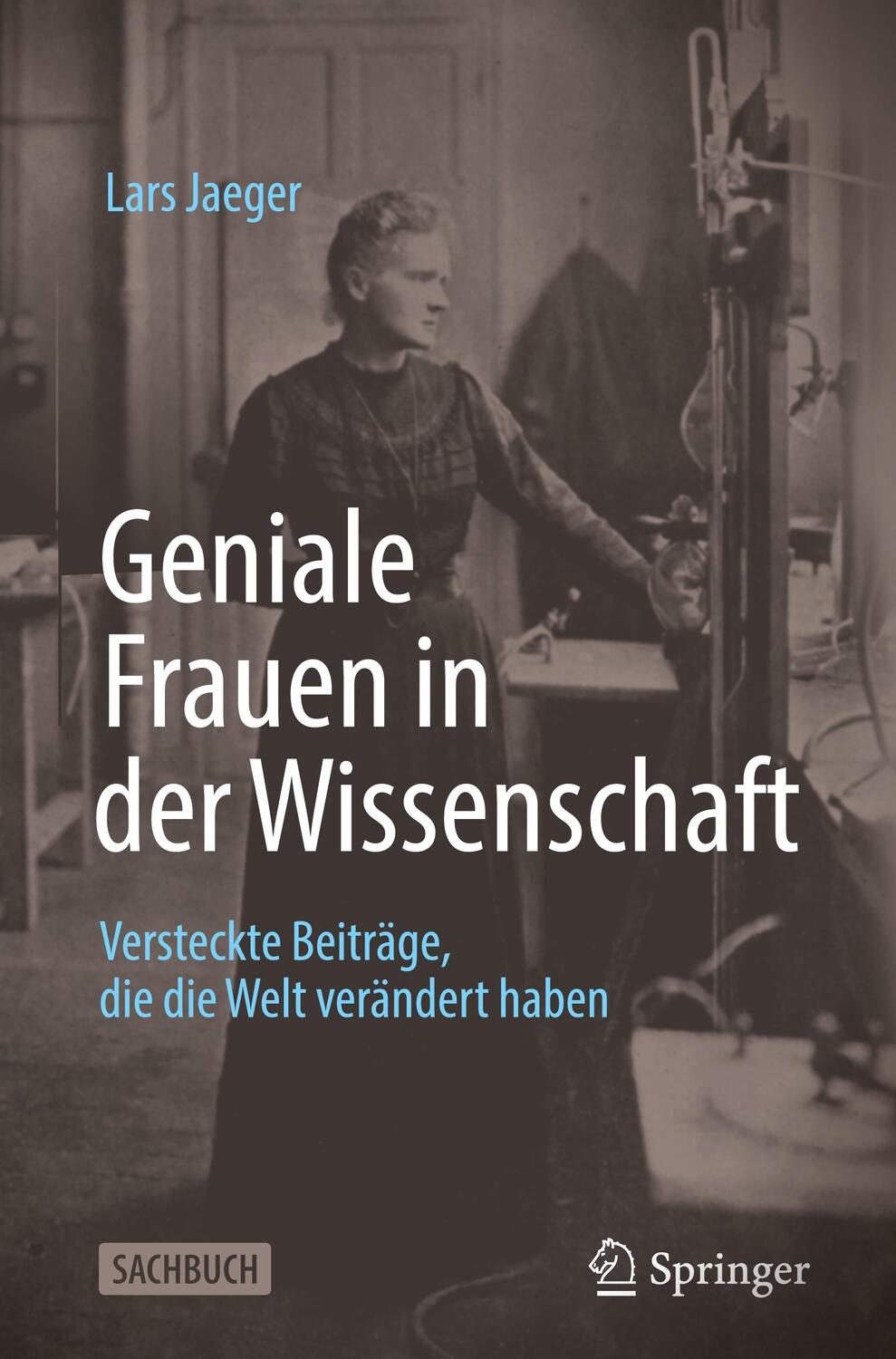 Cover: 9783662665275 | Geniale Frauen in der Wissenschaft | Lars Jaeger | Buch | Deutsch