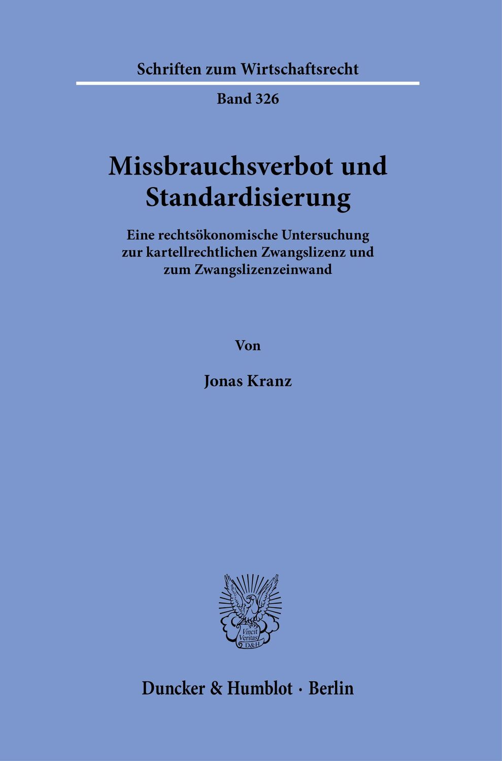 Cover: 9783428182138 | Missbrauchsverbot und Standardisierung | Jonas Kranz | Taschenbuch