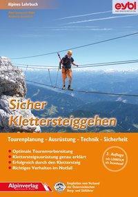 Cover: 9783902656131 | Sicher Klettersteiggehen | Axel Jentzsch-Rabl (u. a.) | Taschenbuch