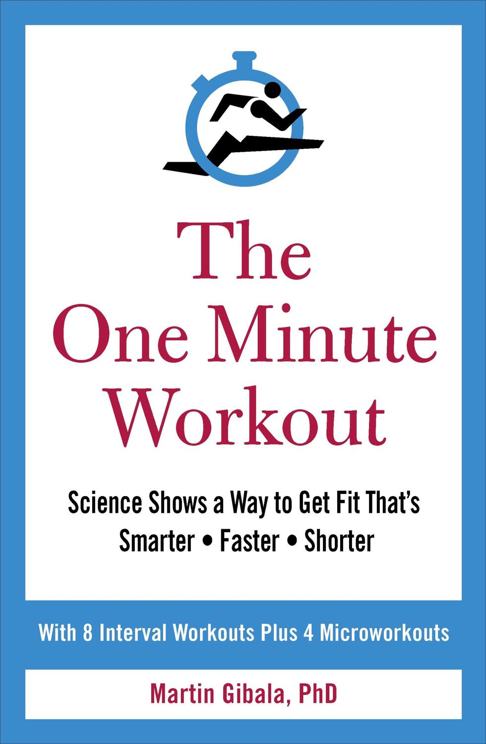 Cover: 9781785041266 | The One Minute Workout | Martin Gibala | Taschenbuch | Vermilion