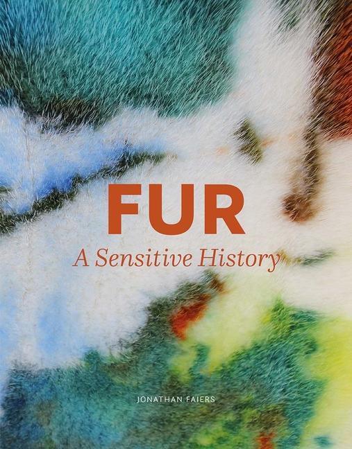 Cover: 9780300227208 | Fur - A Sensitive History | Jonathan Faiers | Buch | Gebunden | 2020