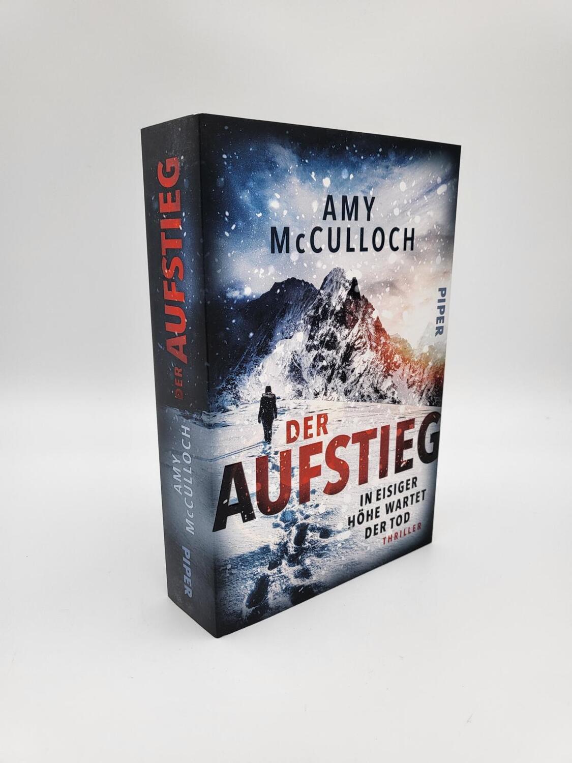 Bild: 9783492063432 | Der Aufstieg - In eisiger Höhe wartet der Tod | Amy McCulloch | Buch