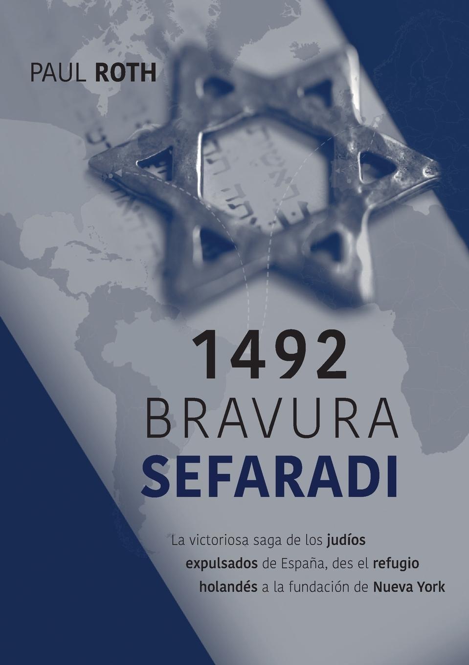 Cover: 9788590755425 | 1492Bravura Sefaradi | Paul Roth | Taschenbuch | Paperback | Spanisch