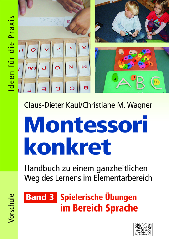 Cover: 9783956600852 | Montessori konkret - Band 3 | Claus-Dieter Kaul (u. a.) | Taschenbuch